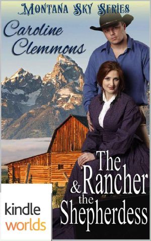 [Loving A Rancher 02] • Montana Sky · The Rancher And The Shepherdess